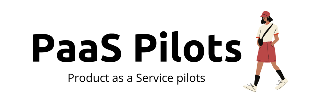 PaaS Pilots - Product as a Service pilots